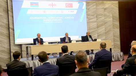 T­ü­r­k­i­y­e­-­A­z­e­r­b­a­y­c­a­n­-­G­ü­r­c­i­s­t­a­n­ ­İ­ş­ ­F­o­r­u­m­u­ ­B­a­k­ü­­d­e­ ­y­a­p­ı­l­d­ı­
